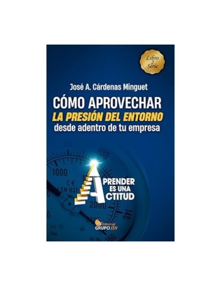 COMO APROVECHAR LA PRESION DEL ENTORNO DESDE ADENTRO DE TU EMPRESA II