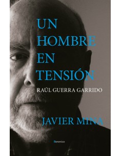 Un hombre en tension Raul Guerra Garrido