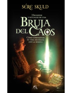 Hechizos y rituales de una bruja del Caos