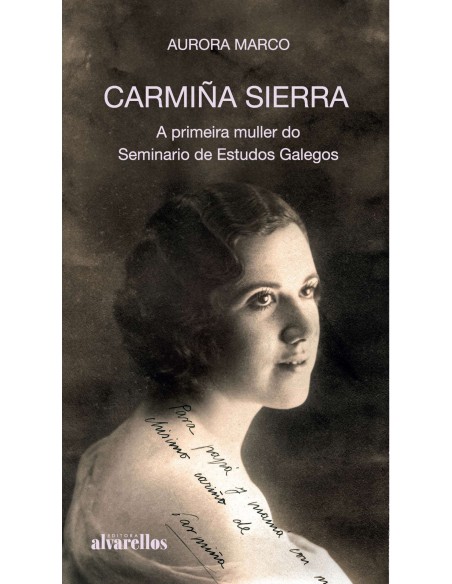 CARMINA SIERRA A PRIMEIRA MULLER DO SEMINARIO DE ESTUDOS GALEGOS