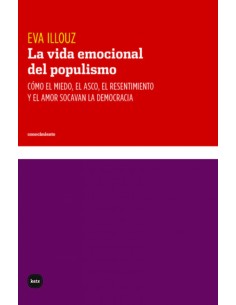 LA VIDA EMOCIONAL DEL POPULISMO