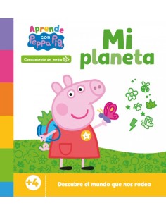 Peppa Pig Primeros aprendizajes Aprende con Peppa Mi planeta