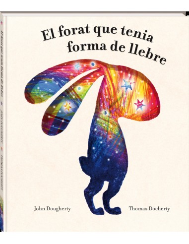 El forat que tenia forma de llebre