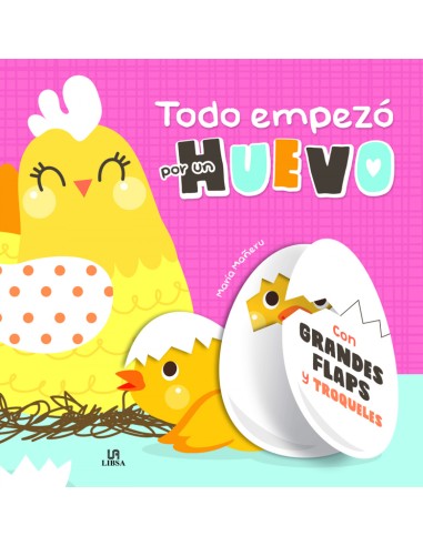 Todo Empezo por un Huevo