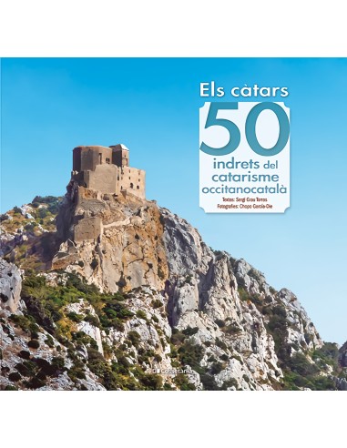 Els catars 50 indrets del catarisme occitanocatala