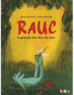 Rauc la granota mes felic del mon