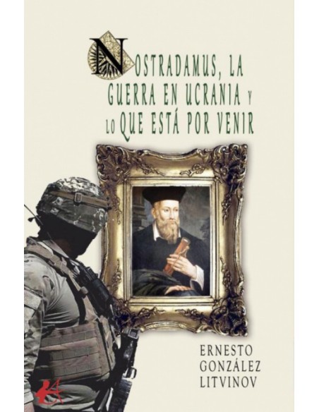 NOSTRADAMUS LA GUERRA EN UCRANIAY LO QUE ESTA POR VENIR