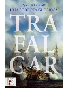Trafalgar Una derrota gloriosa