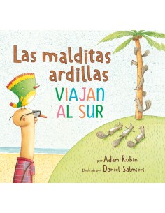 Las malditas ardillas viajan al sur