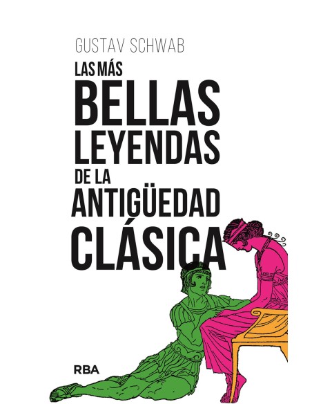 Las mas bellas leyendas de la Antiguedad clasica