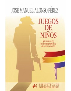 Juegos de ninos memorias de frentepopulista des convencido