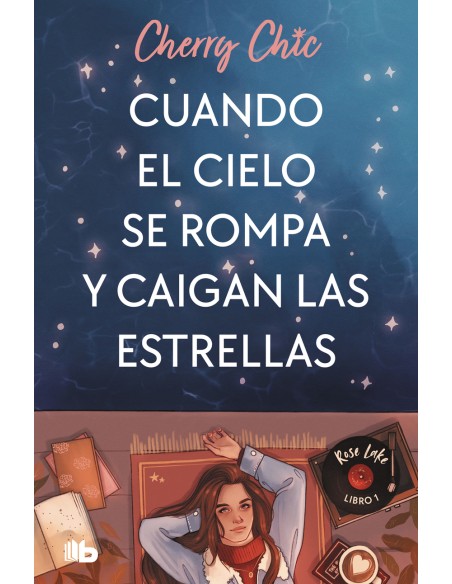 Cuando el cielo se rompa y caigan las estrellas Rose Lake 1