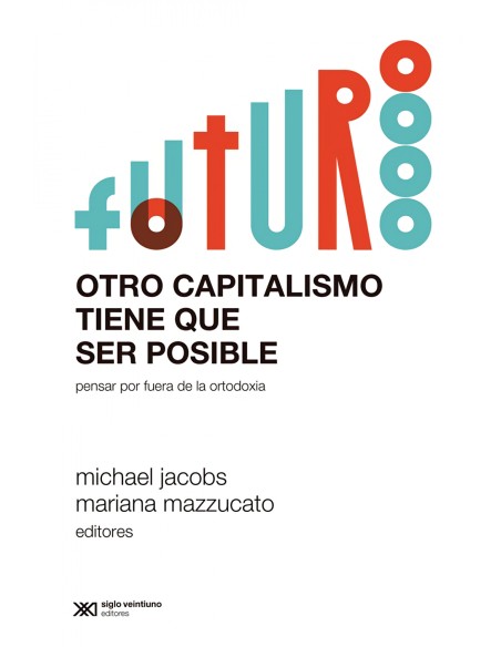 OTRO CAPITALISMO TIENE QUE SER POSIBLE
