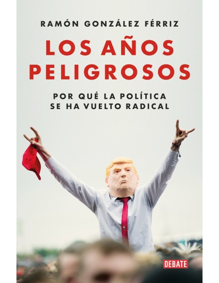 Los anos peligrosos