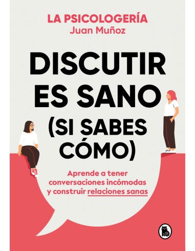 Discutir es sano si sabes como