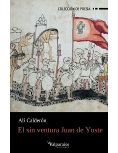 El sin ventura Juan de Yuste