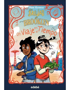 LAS BRUJAS DE BROOKLYN Un viaje en el tiempo