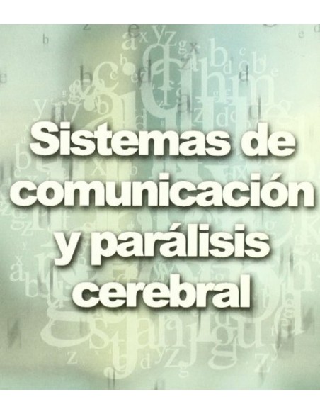 Sistemas de comunicacion y paralisis cerebral