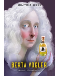 BERTA VOGLER 1 Y todo habra terminado