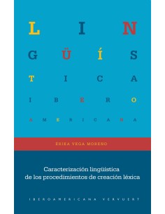 Caracterizacion linguistica de los procedimientos de creacion lexica