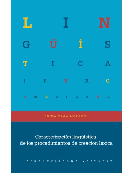 Caracterizacion linguistica de los procedimientos de creacion lexica