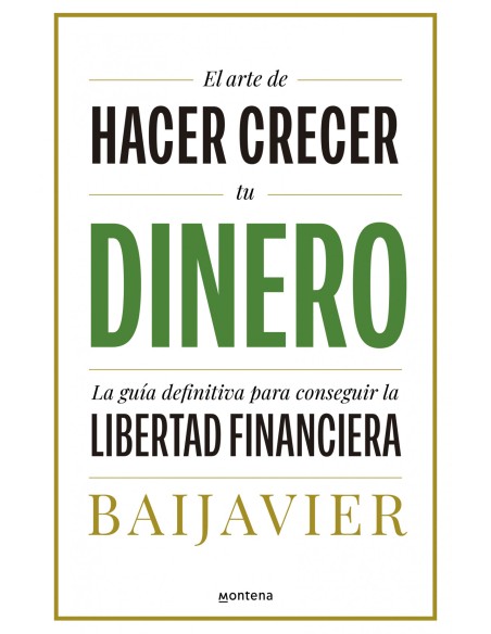 El arte de hacer crecer tu dinero