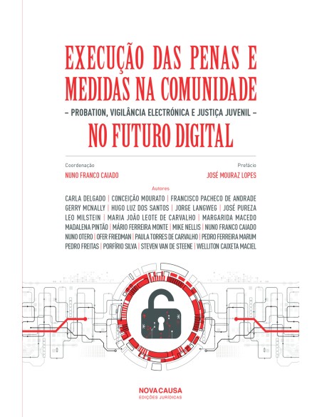 EXECUCAO DAS PENAS E MEDIDAS NA COMUNIDADE NO FUTURO DIGITAL