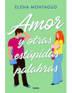 Amor y otras estupidas palabras
