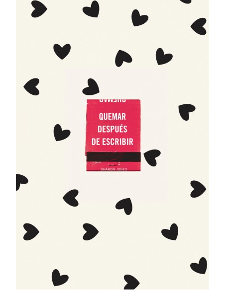 Quemar despues de escribir EDICION OFICIAL CORAZONES