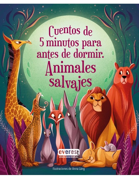 Cinco minutos antes de dormir Cuentos de animales salvajes