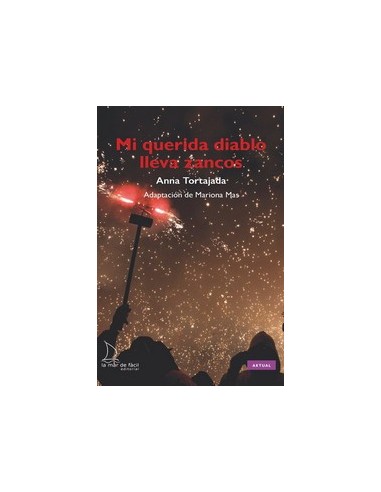 Mi querida diablo lleva zancos