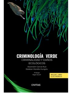 Criminologia verde Criminalidad y danos ecologicos Papel e book