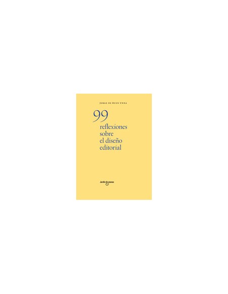 99 reflexiones sobre el diseno editorial