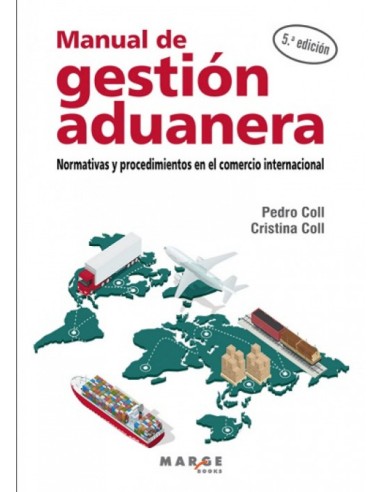 MANUAL DE GESTION ADUANERA NORMATIVAS PROCEDIMIENTOS