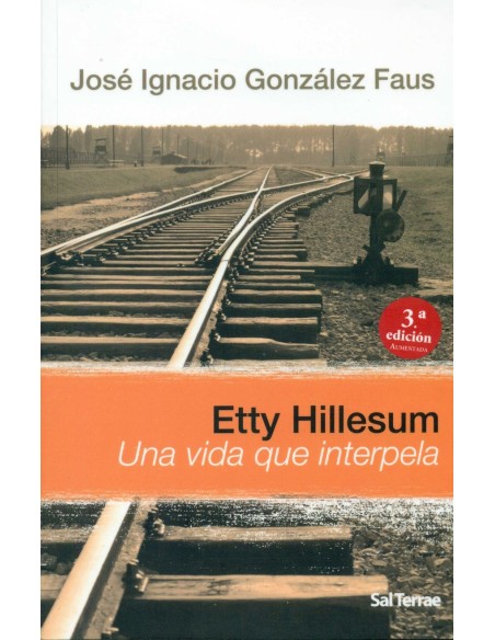 ETTY HILLESUM UNA VIDA QUE INTERPELA