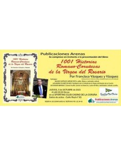 1001 HISTORIAS ROMANO CORUNESAS DE LA VIRGEN DEL ROSARIO