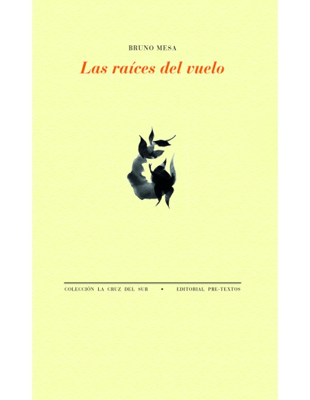Las raices del vuelo