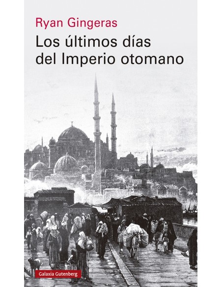 Los ultimos dias del Imperio otomano 1918 1922