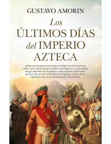Los ultimos dias del Imperio azteca