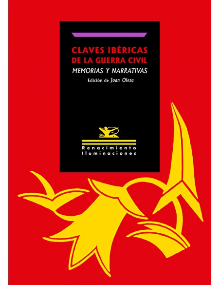 Claves ibericas de la Guerra Civil memorias y narrativas
