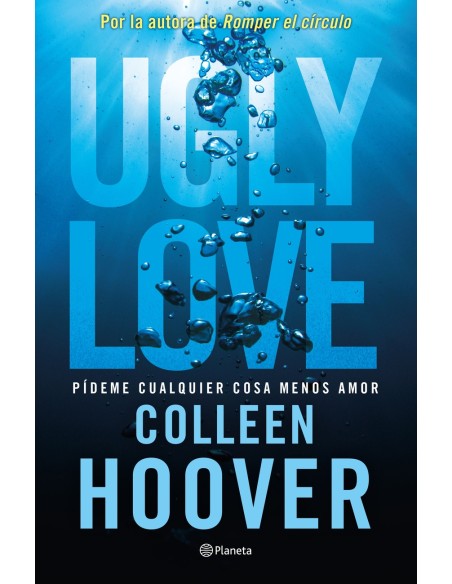 Ugly Love Pideme cualquier cosa menos amor