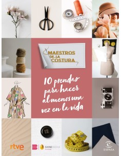Maestros de la costura 10 prendas para hacer al menos una vez en la vida