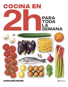 Cocina en 2 horas para toda la semana
