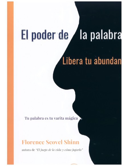 EL PODER DE LA PALABRA HABLADA LIBERA TU ABUNDANCIA EL PODER DE LA PALABRA HABLADA LIBERA TU ABUNDANCIA
