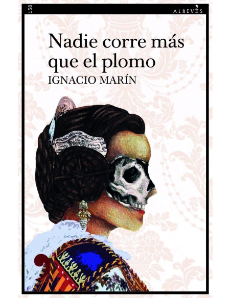 Nadie corre mas que el plomo