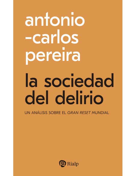 La sociedad del delirio