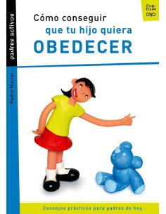 Como conseguir que tu hijo quiera obedecer