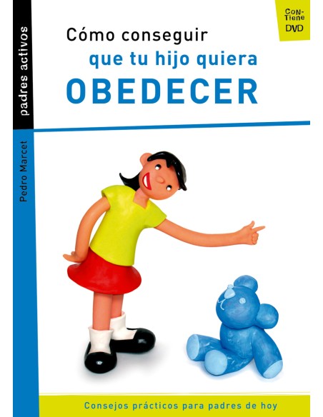 Como conseguir que tu hijo quiera obedecer