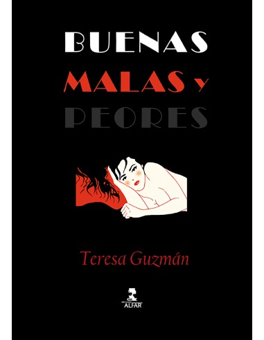 Buenas malas y peores
