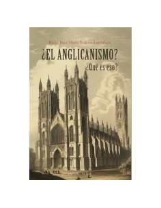 el anglicanismoque es eso